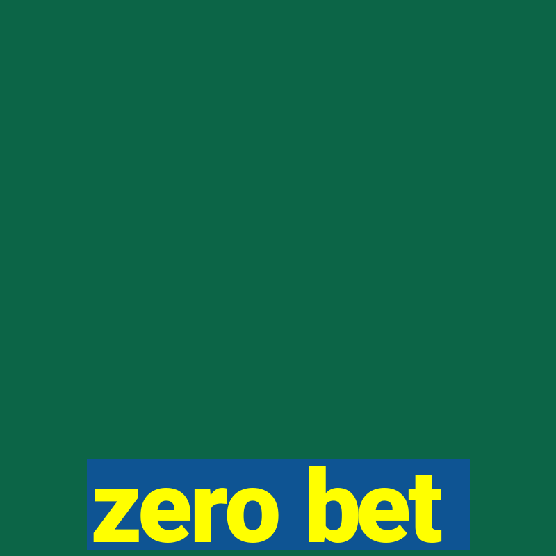 zero bet